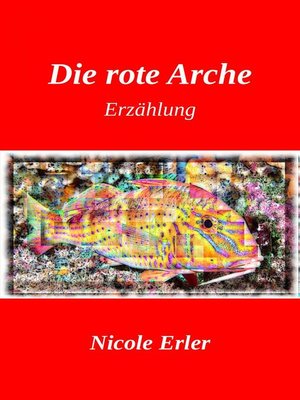 cover image of Die rote Arche